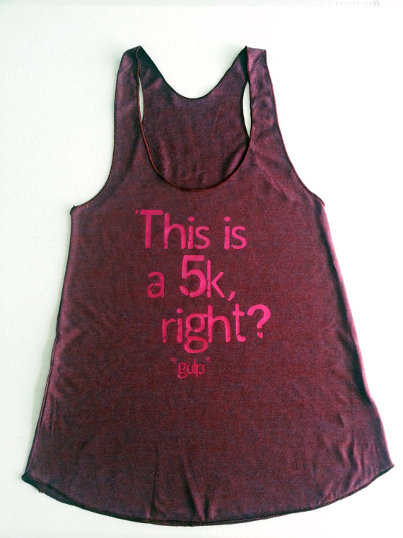 "This is a 5K, right?" tanks from Etsy